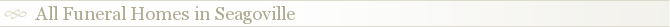 All Funeral Homes in Seagoville