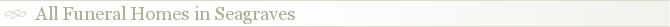All Funeral Homes in Seagraves