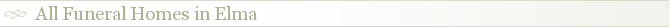 All Funeral Homes in Elma