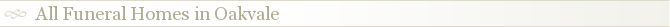 All Funeral Homes in Oakvale