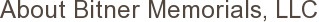 About Bitner Memorials, LLC