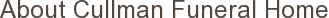 About Cullman Funeral Home